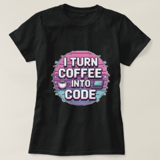 Camiseta Convierto el café en código - Arte Pixel retro fem