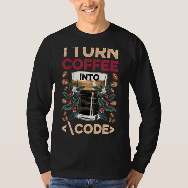 Camiseta Convierto el café en código Divertido Programador  (Anverso)