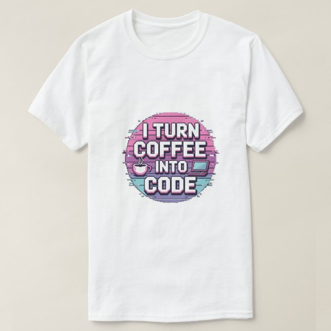 Camiseta Convierto El Café En Código - Programa De Arte Ret (Diseño del anverso)