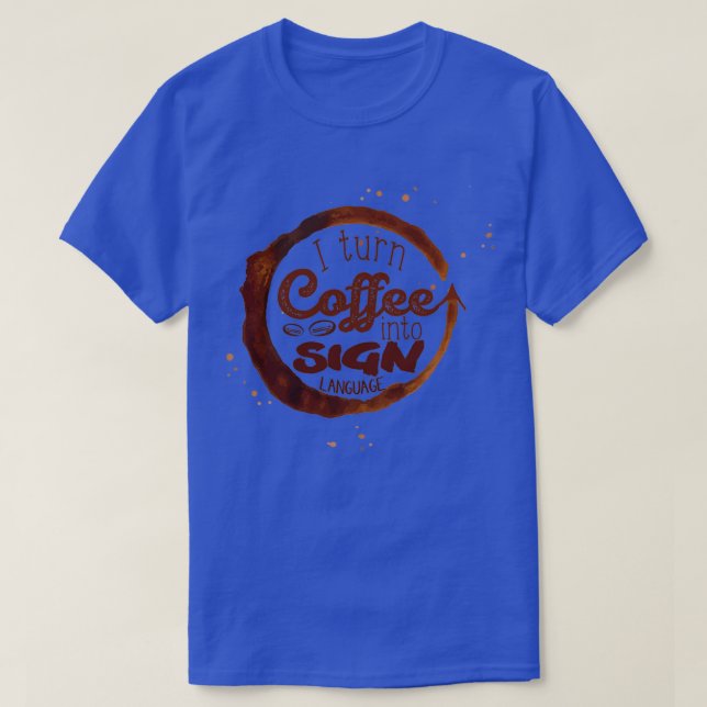 Camiseta Convierto el café en lenguaje de Rótulo (Diseño del anverso)