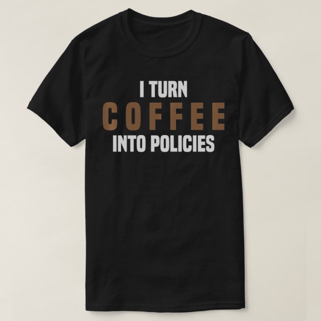 Camiseta Convierto El Café En Seguros De Seguros (Diseño del anverso)