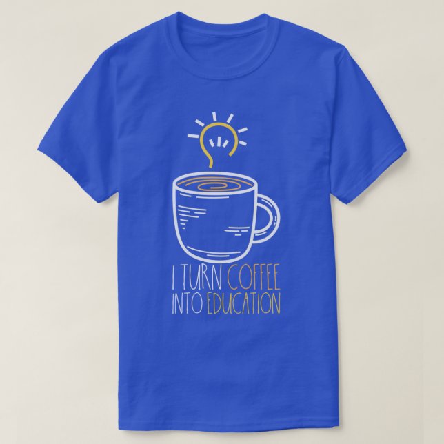 Camiseta Convierto el café en un diseño didáctico divertido (Diseño del anverso)
