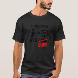 Camiseta Convierto El Café En Un Software De Programación D