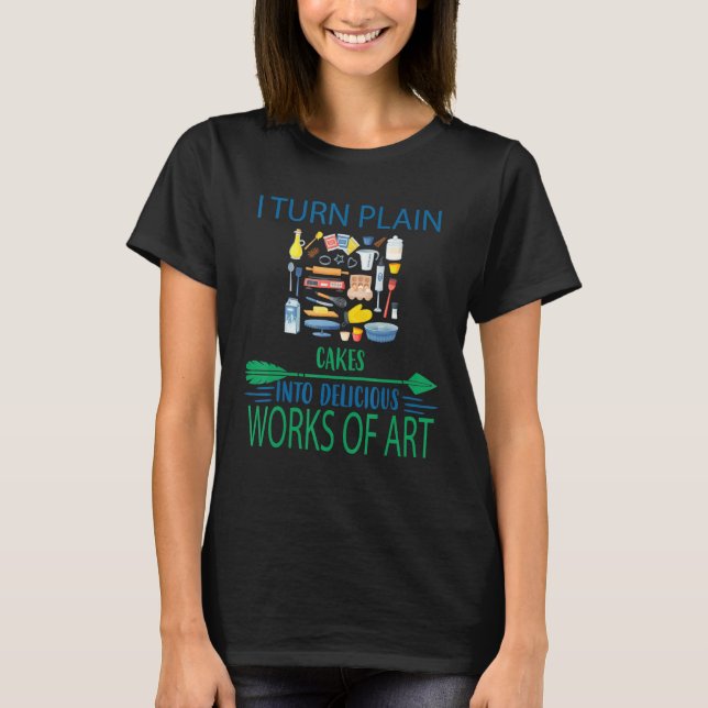 Camiseta Convierto Los Pasteles En Divertidos Divertidos Y  (Anverso)