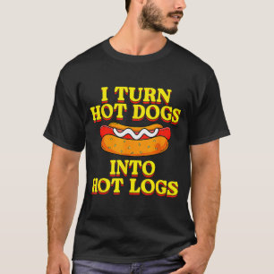Camiseta Convierto Perros Calientes En Troncos Calientes Hu