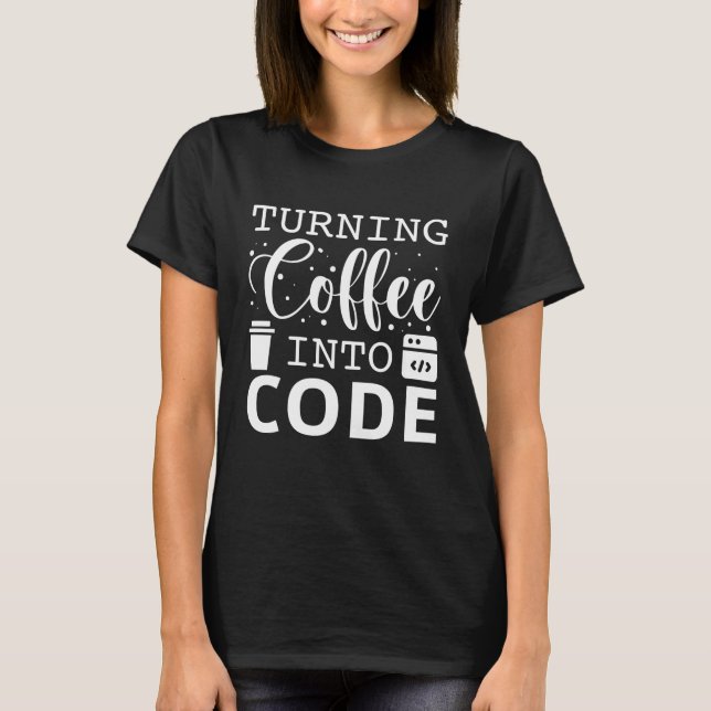 Camiseta Convirtiendo Café En Código (Anverso)