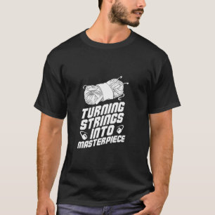 CAMISETA CONVIRTIENDO CUERDAS EN OBRAS MAESTRAS