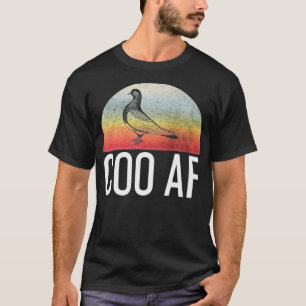 Camiseta COO AF Funny Stay Coo Pigeon Bird Lover Regalo