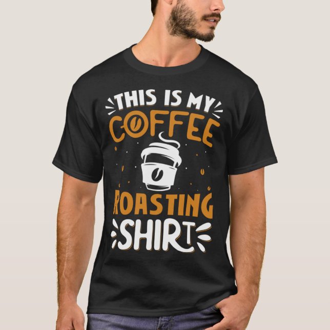 Camiseta Cooffee Roasting Coffee Love Caffeine coffee beans (Anverso)