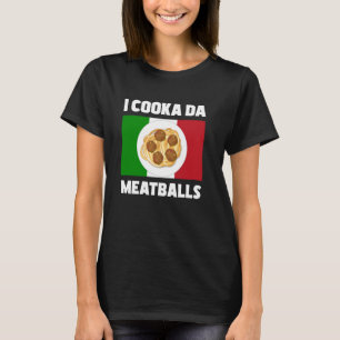 Camiseta Cooka Da Meatball Idioma italiano Comida en Italia
