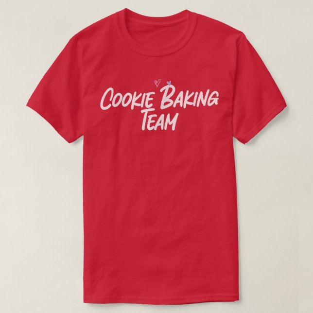 Camiseta Cookie Baking Team Funny Love Cute Hearts (Diseño del anverso)