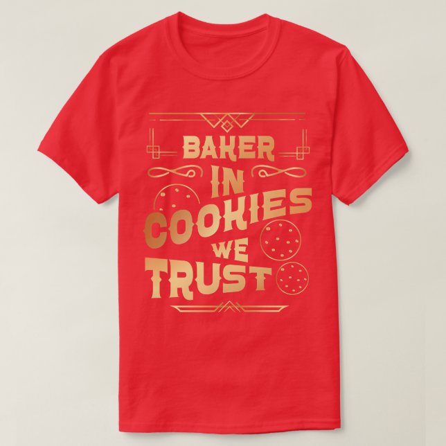 Camiseta Cookie de hornear en galletas confiamos (Diseño del anverso)