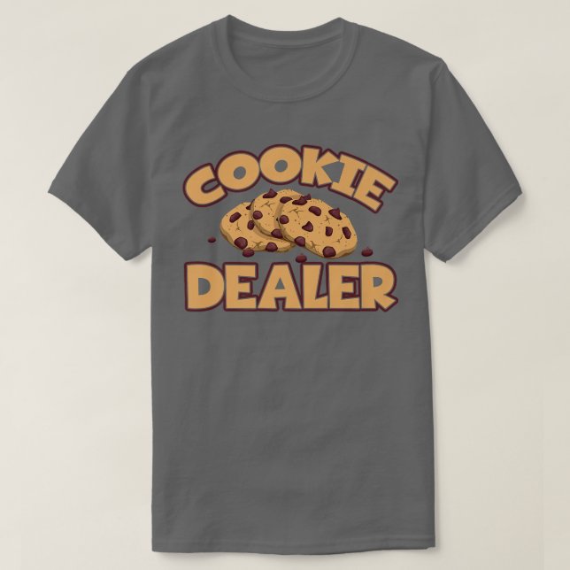 Camiseta Cookie Dealer I Funny Cookie Lover Baker (Diseño del anverso)