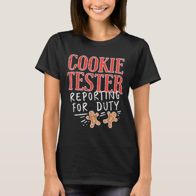 Camiseta Cookie Tester Rerting Duty Funny Christmas Xmas Ki (Anverso)
