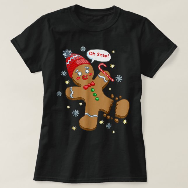 Camiseta Cookie X Mas Hombre De Gingerbread Oh Snap Gracios (Diseño del anverso)