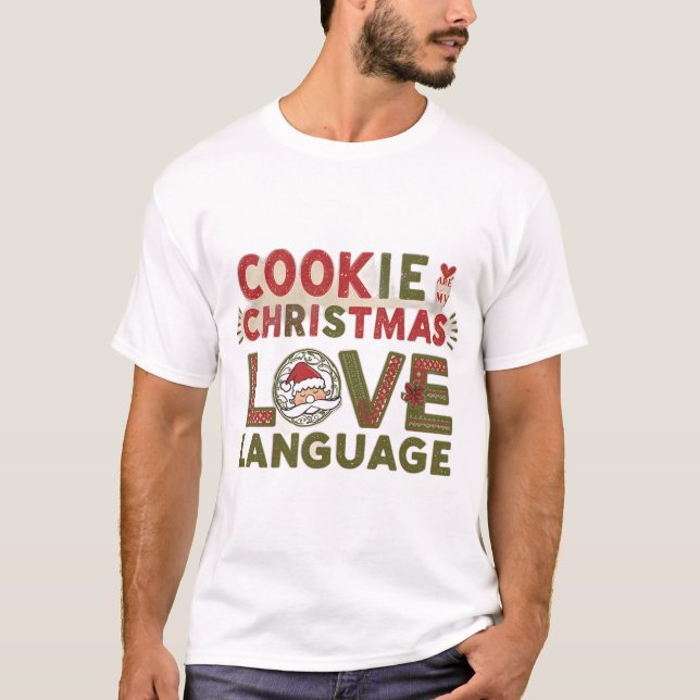 Camiseta Cookies are my Christmas Love Language (Anverso)