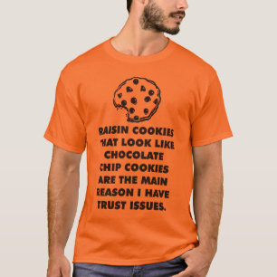 Camiseta Cookies de chile de raisin y chocolate, problemas