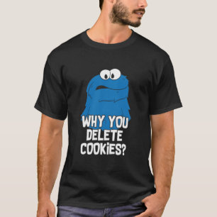Camiseta Cookies - Por qué borras cookies