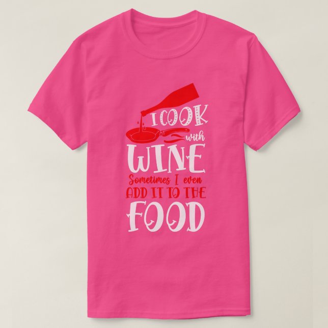 Camiseta Cooking Cook Wine Kitchen ChefT-Shirt (Diseño del anverso)