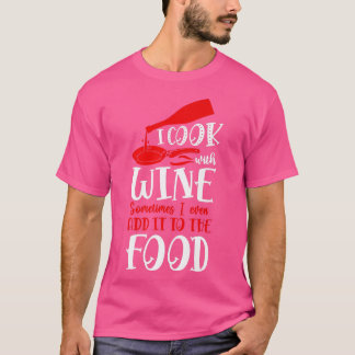 Camiseta Cooking Cook Wine Kitchen ChefT-Shirt