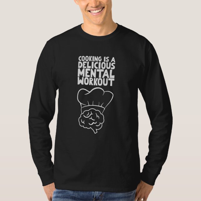 Camiseta Cooking is a delicious mental workout (Anverso)