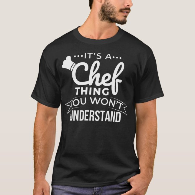 Camiseta Cooking Its a Chef Thing You wont funny crossfit c (Anverso)