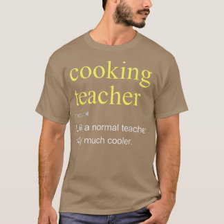 Camiseta Cooking Teacher Definition Guay Funny