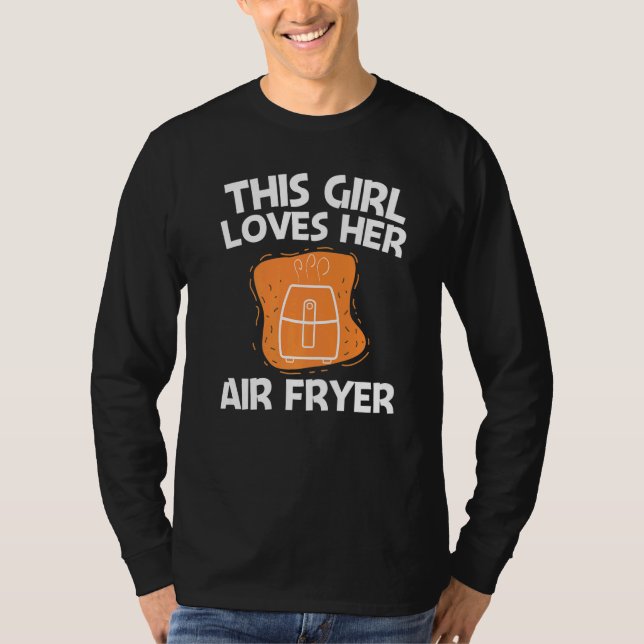 Camiseta Cool Air Fryer For Girls Kids Cooking Gadget Cook  (Anverso)