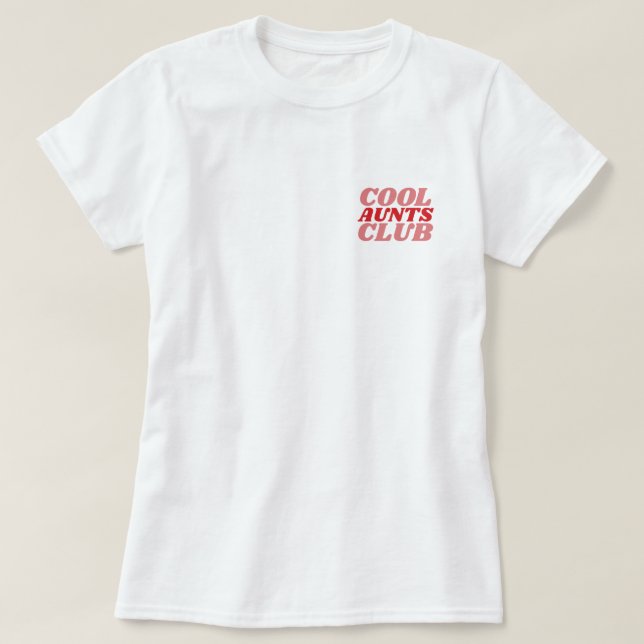Camiseta Cool Aunts Club™ (Diseño del anverso)