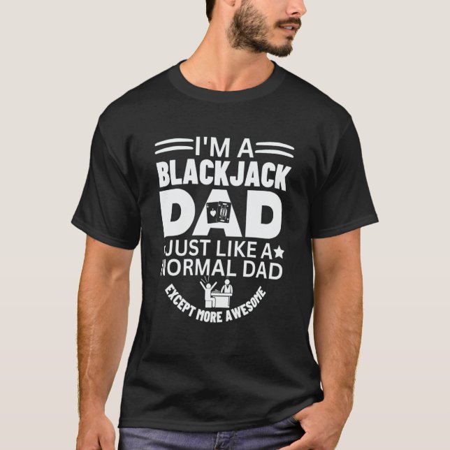 Camiseta Cool Awesome Blackjack Dad Gambling Casino Blackja (Anverso)