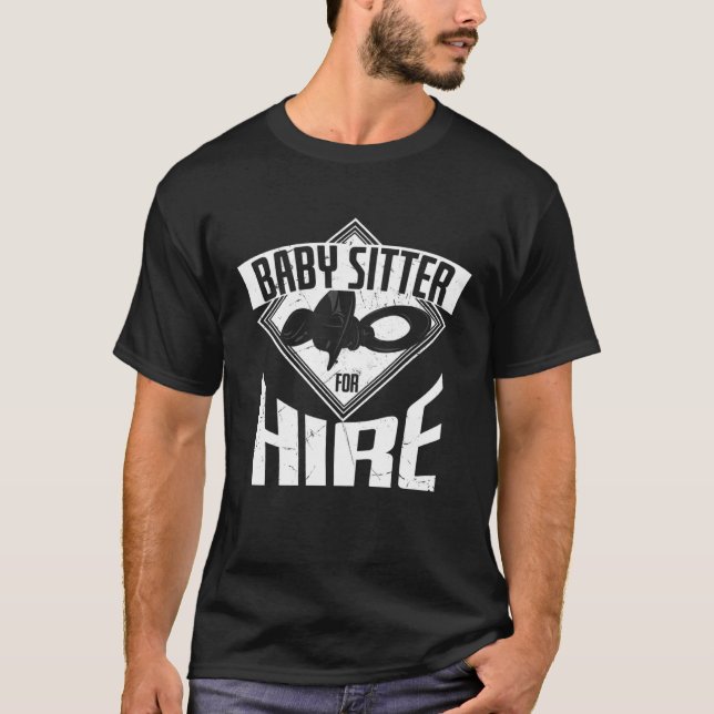Camiseta Cool Baby Sitter For Hire Baby Sitting Babysitters (Anverso)