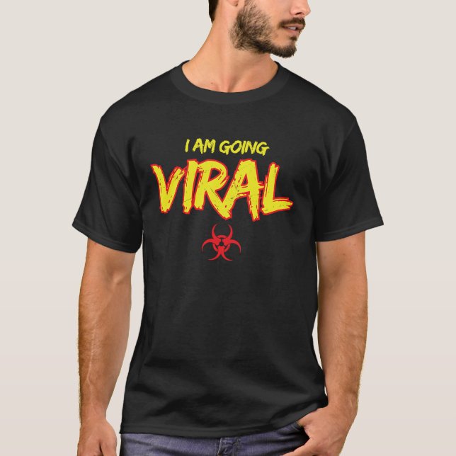 Camiseta Cool Biohazard Symbol I Am Going Viral Scientists (Anverso)