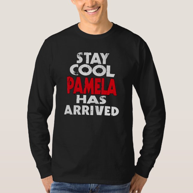 Camiseta Cool bleiben Pamela ist angekommen slogan fun sayi (Anverso)