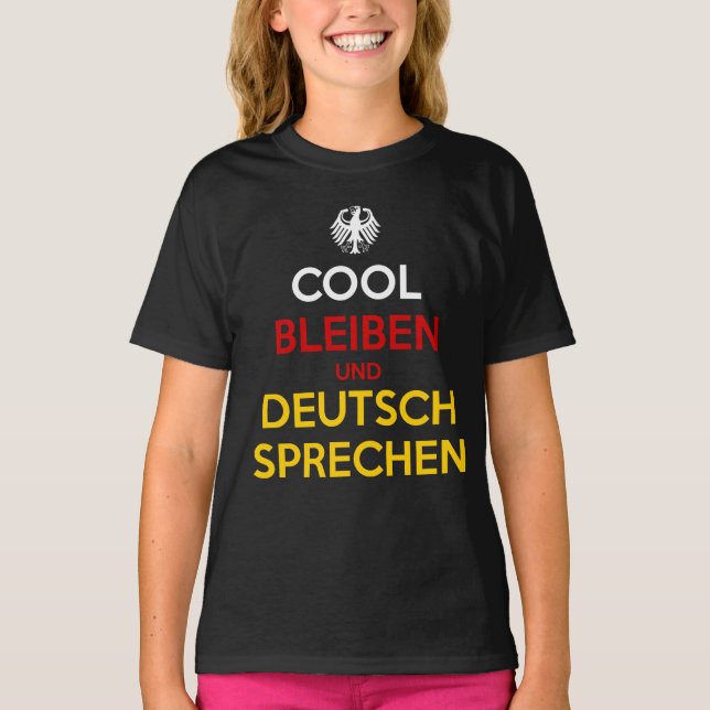 Camiseta Cool Bleiben und Deutsch Sprechen (Anverso)