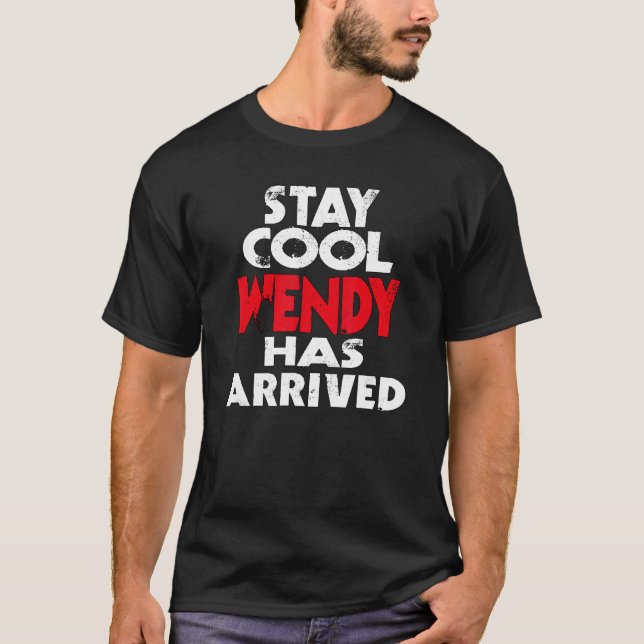 Camiseta Cool bleiben Wendy ist angekommen slogan fun sayin (Anverso)