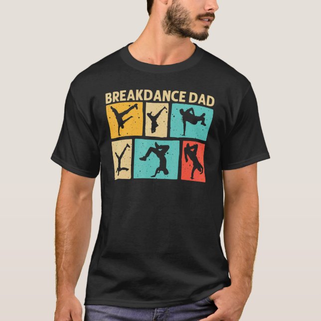 Camiseta Cool Breakdance For Dad Father Breakdancer Breakda (Anverso)