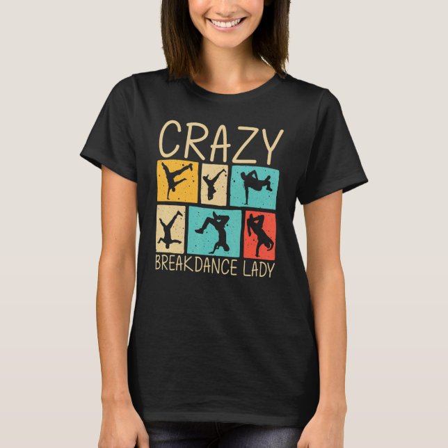 Camiseta Cool Breakdance For Women Girls Breakdancer Breakd (Anverso)