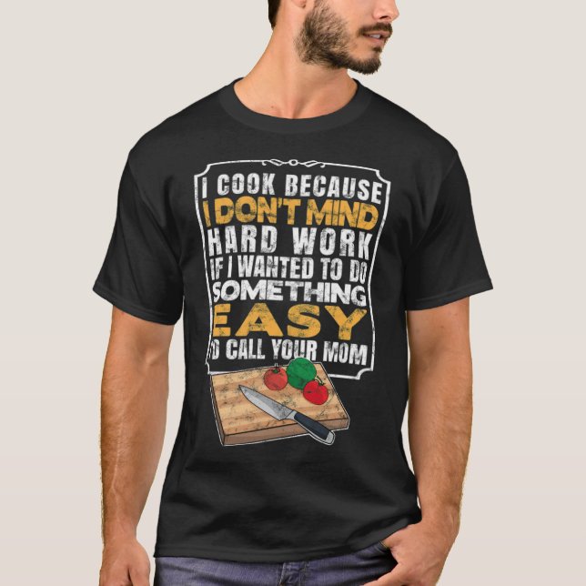 Camiseta Cool Chef I Cook Culinary funny bake  (Anverso)