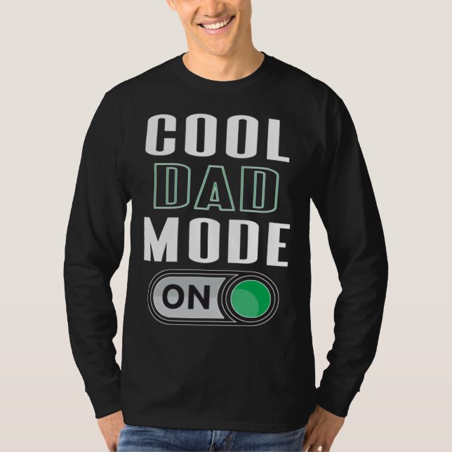 Camiseta Cool Dad Mode On Fun Father s Day Graphic Artwork (Anverso)
