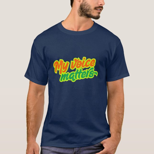 Camiseta Cool Design - my voice matters (Anverso)