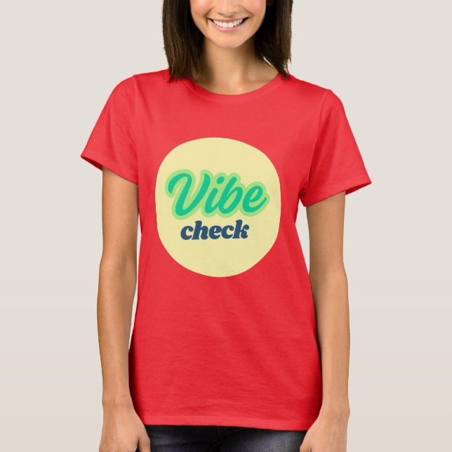 Camiseta Cool Design: Vibe Check (Anverso)