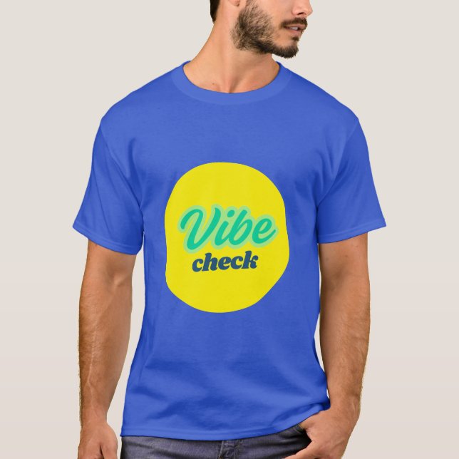 Camiseta Cool Design: Vibe Check (Anverso)