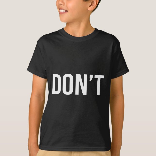 Camiseta Cool Don't Design - Simple Word Trendy Do Not_dont (Anverso)