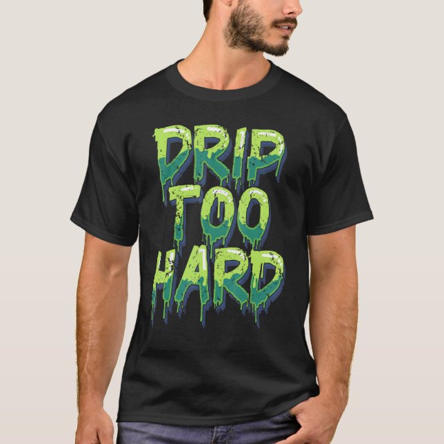 Camiseta Cool Drippin Drippy Music (Anverso)