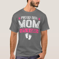 Cool Family Proud New Mom It's A Girl Gender Revea