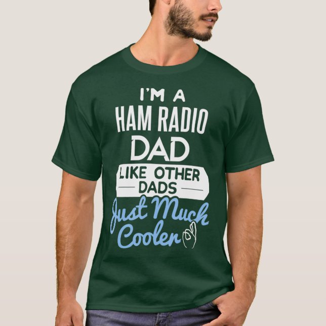 Camiseta Cool Fathers Day Design Ham Radio Dad (Anverso)