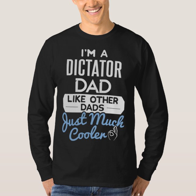 Camiseta Cool Fathers Day Dictator Dad (Anverso)