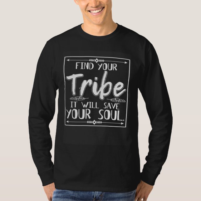 Camiseta Cool Find Tribe Save Soul Family Artwork Native Am (Anverso)