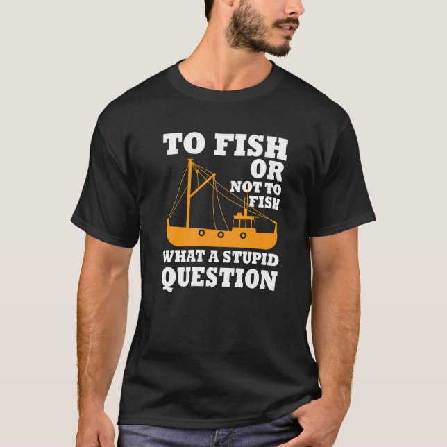 Camiseta Cool Fishing Trawler Fishermen Saying Fisher Boat (Anverso)