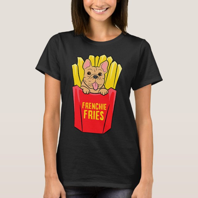 Camiseta Cool French Bulldog Frenchie Fries (Anverso)
